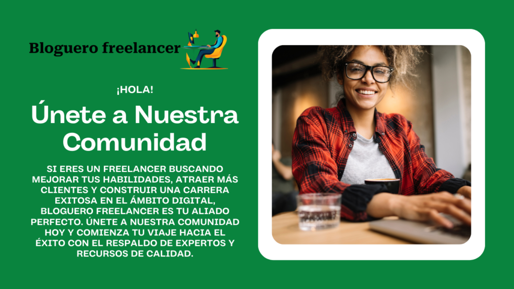 Con Bloguero Freelancer, no estás solo en tu camino. Estamos aquí para guiarte, apoyarte y celebrar cada uno de tus logros. ¡Explora, aprende y crece con nosotros!